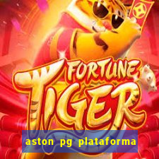 aston pg plataforma de jogos